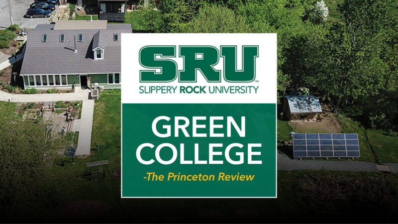 Graphic of Macoskey Center on campus that says SRU Green College by Princeton Review.