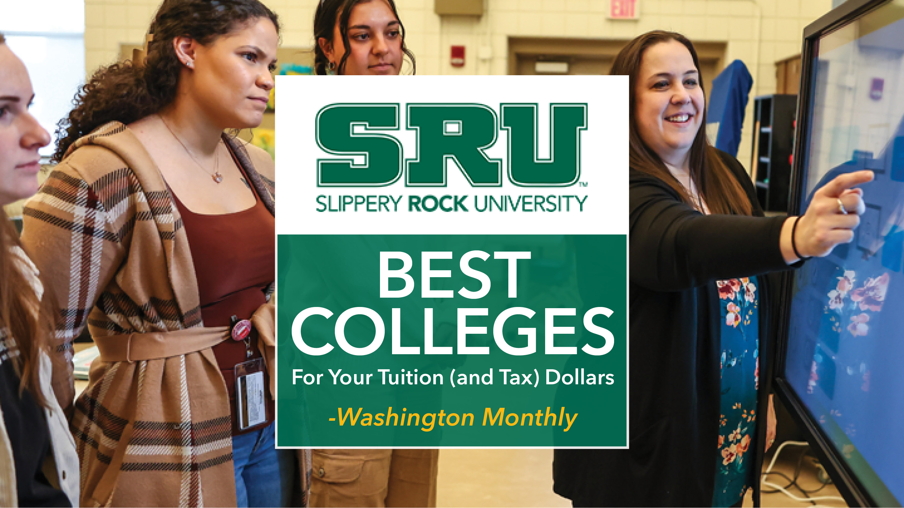 Graphic that says SRU Best College For Your Tuition and Tax Dollars by Washington Monthly in front of an image of a professor instructing two students.